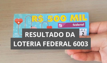 Resultado da loteria Federal hoje 6003