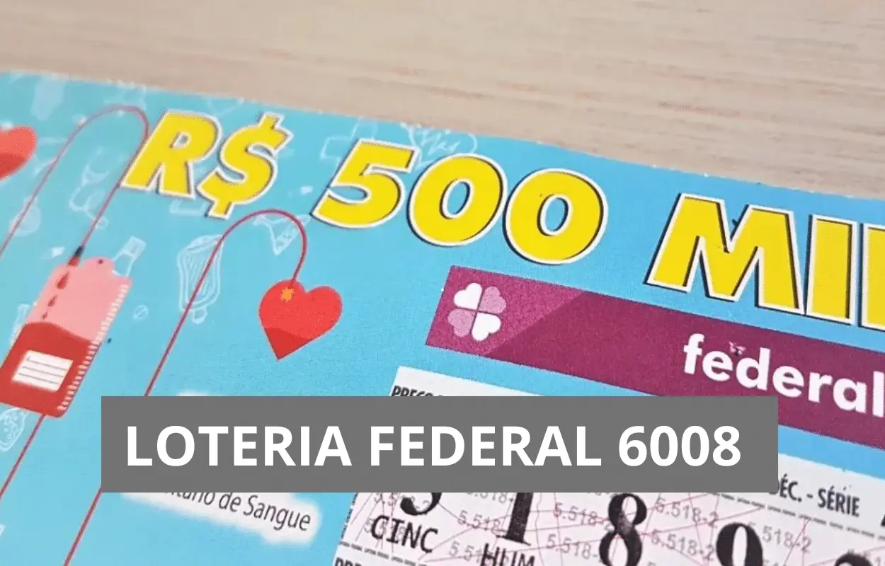 Resultado da Loteria Federal 6008