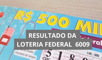 Resultado da Loteria Federal hoje 6009