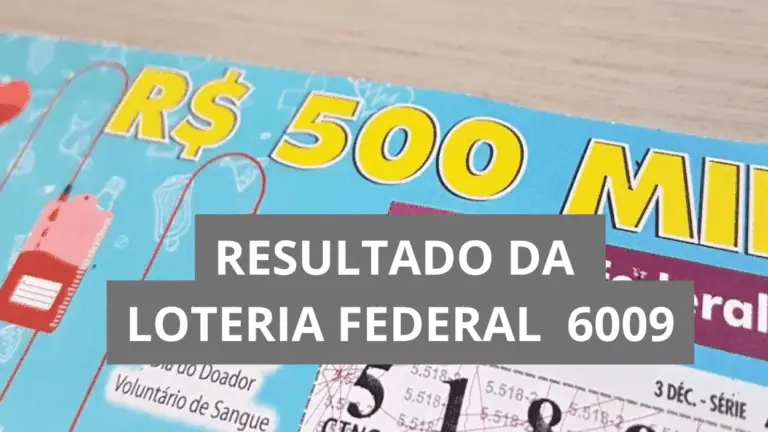 Resultado da Loteria Federal hoje 6009 de quarta (15/10/25)