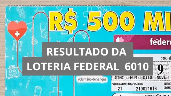 Resultado da Loteria Federal hoje 6010 de sábado (18/10/25)