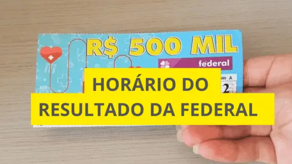 Que horas é o sorteio do resultado da Loteria Federal de quarta (12/11/25)