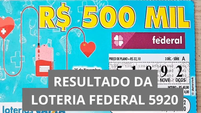 Resultado da Loteria Federal hoje 6020 e ganhadores de sábado