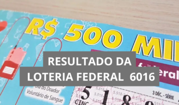 Resultado da Loteria Federal hoje 6016