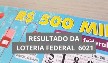 Resultado da Loteria Federal hoje 6021