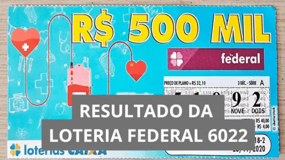 Resultado da Loteria Federal hoje 6022 de sábado (29/11/25)