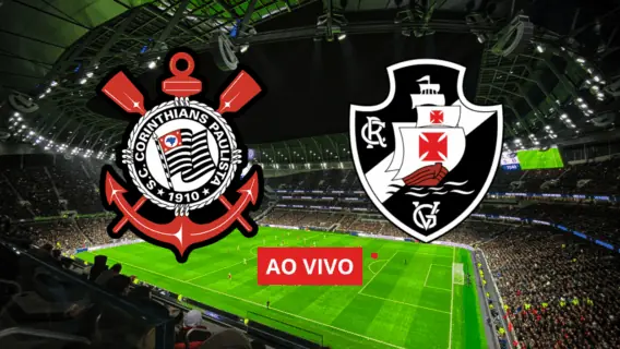 Youtube ao vivo: assistir o jogo do Corinthians X Vasco ao vivo hoje