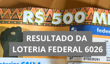 Resultado da Loteria Federal hoje 6026