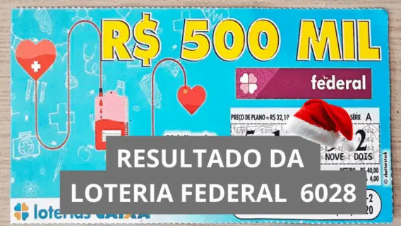Confira resultado da Loteria Federal hoje 6029 de Natal