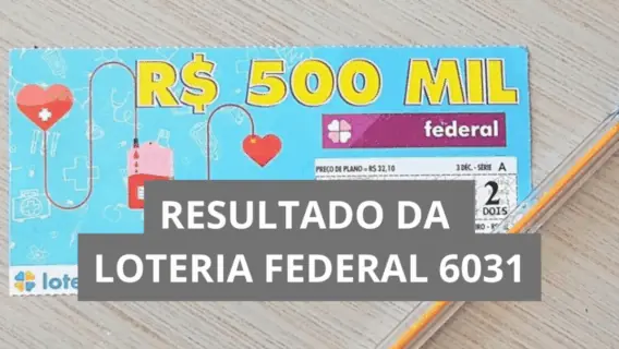 Resultado da Loteria Federal hoje 6031 de quarta (07/01/26)