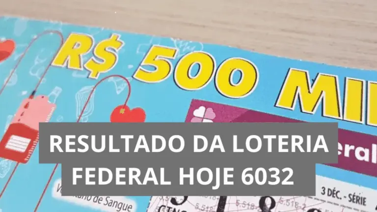 Resultado da Loteria Federal hoje 6032 de sábado e ganhadores (10/01/26)