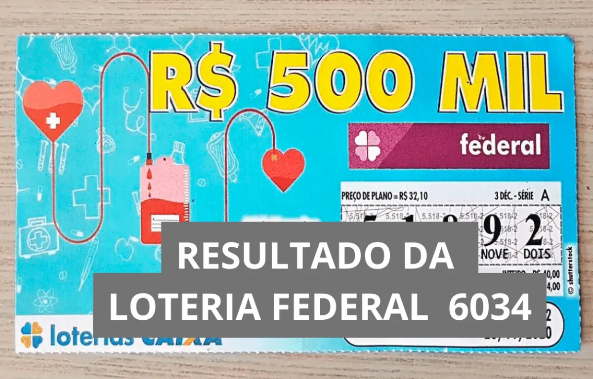 Resultado da Loteria Federal hoje 6034