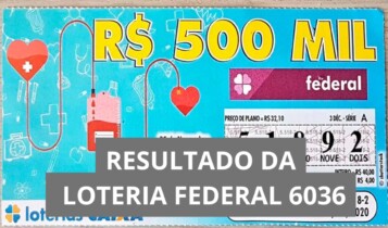 Loteria Federal hoje 6036