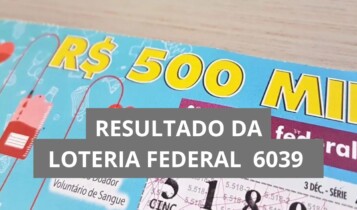 Resultado da Loteria Federal hoje 6039
