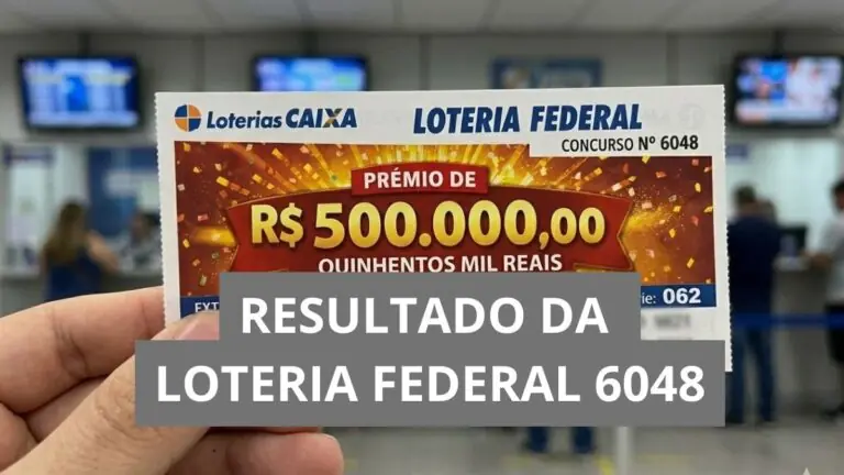 Resultado da Loteria Federal hoje 6048: prêmio de R$ 500 mil sai para São Paulo