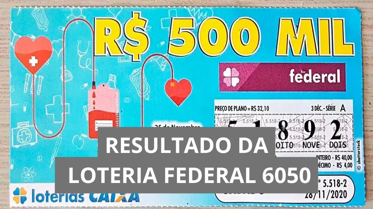 Resultado da Loteria Federal hoje 6050