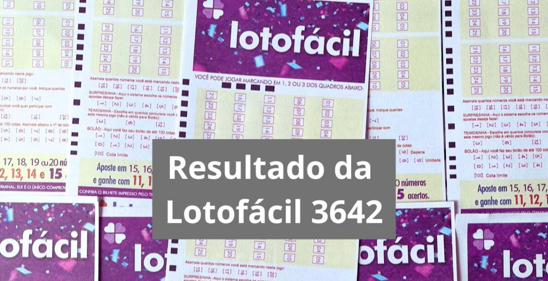 Resultado da Lotofácil 3642