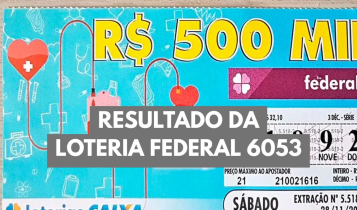 Resultado da Loteria Federal hoje 6053 sai para São Paulo Resultado da loteria Federal hoje 6053