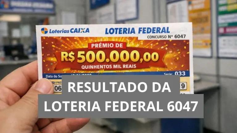 Resultado da Loteria Federal hoje 6047 de sábado: aposta de SP ganha R$ 500 mil