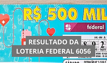 Resultado da Loteria Federal hoje 6056 de sábado (11/04/26) Resultado da Loteria Federal hoje 6056