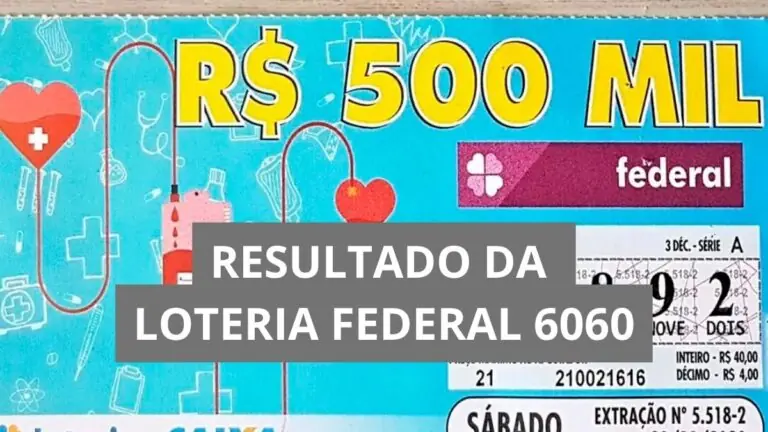 Resultado da Loteria Federal hoje 6060 de sábado (25/04/26)