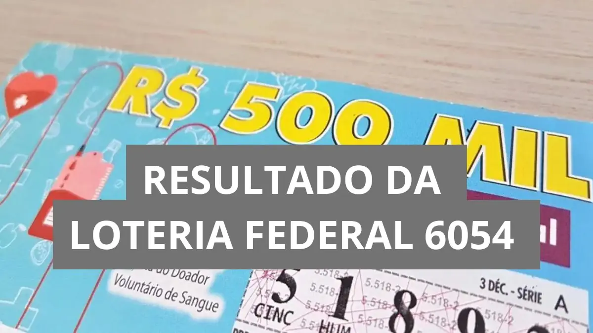 Resultado da Loteria Federal hoje 6054