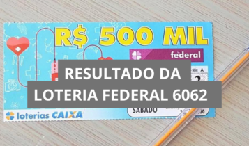 Resultado da Loteria Federal hoje 6062